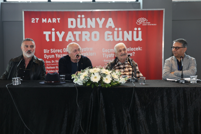 Dünya Tiyatro Günü’nde “tiyatro” konuşuldu