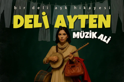 “Deli Ayten” 10 Yıl Sonra Yeniden Sahneye Dönüyor!