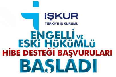 Engelli ve eski hükümlü hibe desteği başvuruları başladı