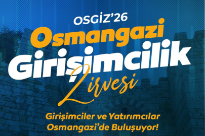 ‘Osmangazi’ Girişimcilikte Yeni Bir Dönem Başlatıyor