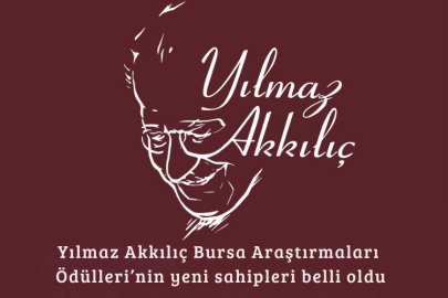 Yılmaz Akkılıç Bursa Araştırmaları Ödülleri’nin yeni sahipleri belli oldu