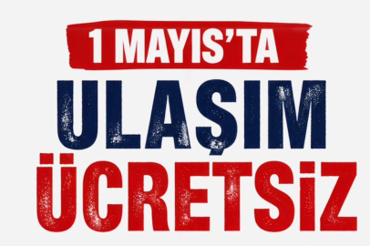 1 Mayıs'ta ulaşım ücretsiz