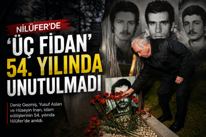 Nilüfer’de ‘Üç Fidan’ 54. yılında unutulmadı