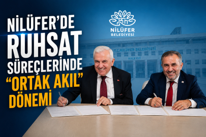 Nilüfer’de ruhsat süreçlerinde “Ortak Akıl” dönemi