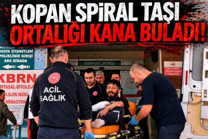 Kopan spiral taşı ortalığı kana buladı