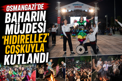 Osmangazi’de Baharın Müjdesi ‘Hıdırellez’ Coşkuyla Kutlandı