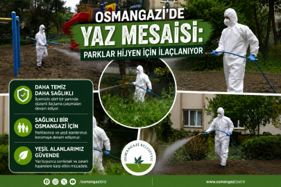 Osmangazi’de Yaz Mesaisi: Parklar Hijyen İçin İlaçlanıyor