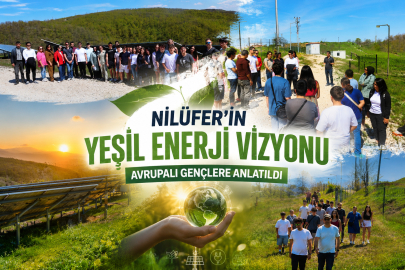 Nilüfer’in yeşil enerji vizyonu Avrupalı gençlere anlatıldı