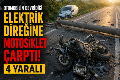 Otomobilin devirdiği elektrik direğine motosiklet çarptı: 4 yaralı