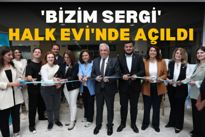 ‘Bizim Sergi’ Halk Evi’nde açıldı