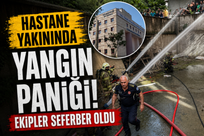Hastane yakınında yangın paniği... Ekipler seferber oldu