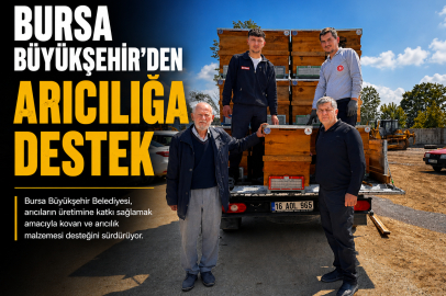 Bursa Büyükşehir’den arıcılığa destek