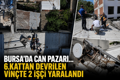 Bursa’da can pazarı...6.kattan devrilen vinçte 2 işçi yaralandı