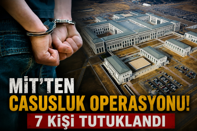 MİT'ten casusluk operasyonu! 7 kişi tutuklandı