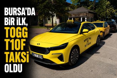 Bursa'da bir ilk, Togg T10F taksi oldu