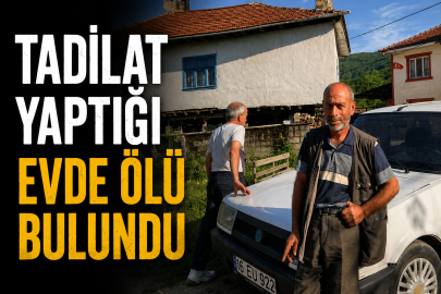 Tadilat yaptığı evde ölü bulundu