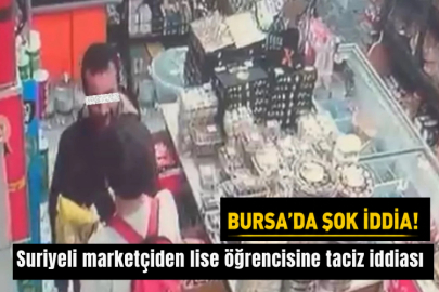 Bursa'da Suriyeli marketçiden lise öğrencisine taciz iddiası: Mahalle ayağa kalktı