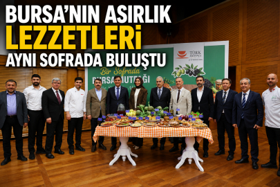 Bursa'nın asırlık lezzetleri aynı sofrada buluştu