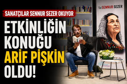 “Sanatçılar Sennur Sezer Okuyor” etkinliğinin konuğu Arif Pişkin oldu