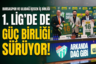 Uludağ İçecek ve Bursaspor’un iş birliği 1. Lig’de de devam ediyor