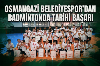 Osmangazi Belediyespor’dan Badmintonda Tarihi Başarı
