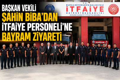 Başkan Vekili Şahin Biba'dan İtfaiye personeli’ne bayram ziyareti