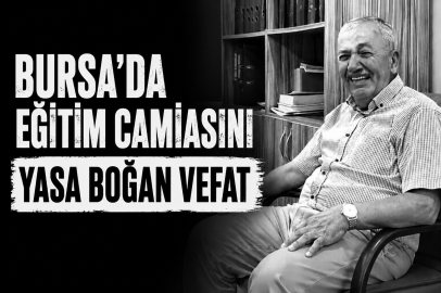 Bursa'da eğitim camiasını yasa boğan vefat