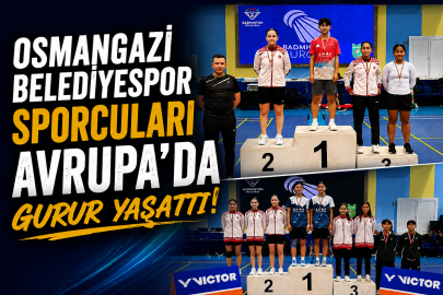 Osmangazi Belediyespor Sporcuları Avrupa’da Gurur Yaşattı