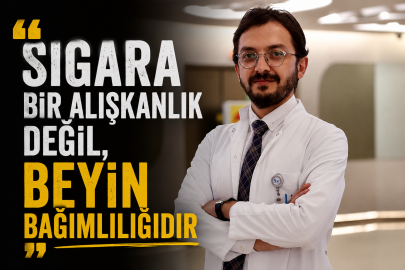 "Sigara bir alışkanlık değil, beyin bağımlılığıdır"