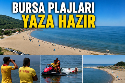 Bursa plajları yaza hazır