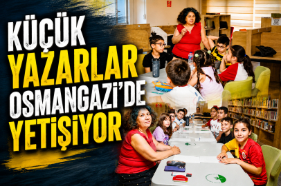 Küçük Yazarlar Osmangazi’de Yetişiyor