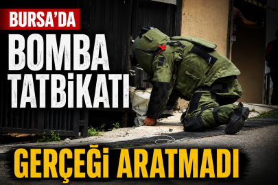 Bursa'da bomba tatbikatı gerçeği aratmadı