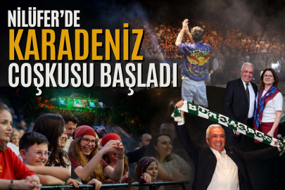 Nilüfer’de Karadeniz coşkusu başladı