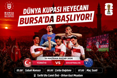Bursalılar Dünya Kupası heyecanını dev ekranda yaşayacak