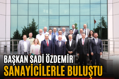 Başkan Şadi Özdemir sanayicilerle buluştu
