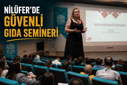 Nilüfer’de güvenli gıda semineri