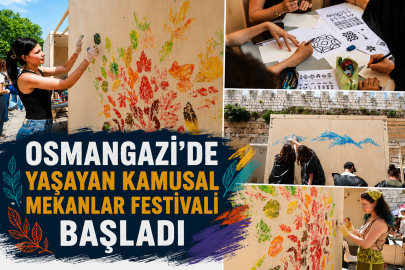Osmangazi’de Yaşayan Kamusal Mekanlar Festivali Başladı