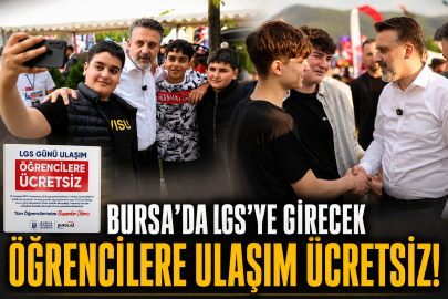 Bursa'da LGS'ye girecek öğrencilere ulaşım ücretsiz!