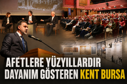 Afetlere Yüzyıllardır Dayanım Gösteren Kent Bursa