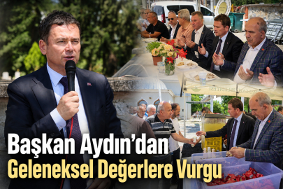 Başkan Aydın’dan Geleneksel Değerlere Vurgu