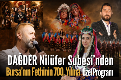 DAĞDER Nilüfer Şubesi’nden Bursa’nın Fethinin 700. Yılına Özel Program