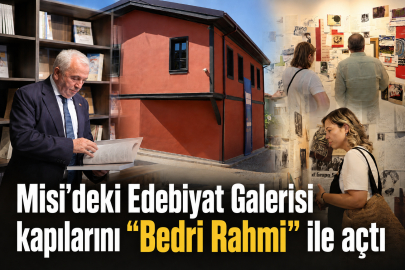 Misi’deki Edebiyat Galerisi kapılarını “Bedri Rahmi” ile açtı