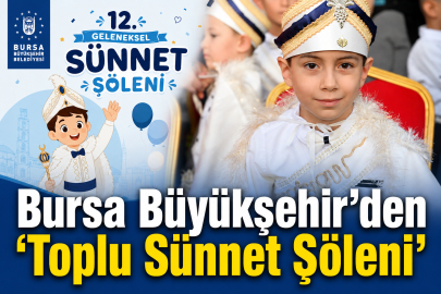 Bursa Büyükşehir’den ‘Toplu Sünnet Şöleni’