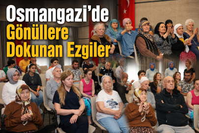 Osmangazi’de Gönüllere Dokunan Ezgiler