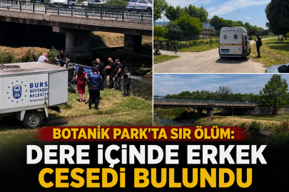 Botanik Park’ta sır ölüm: Dere içinde erkek cesedi bulundu